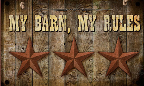 my barn my rules