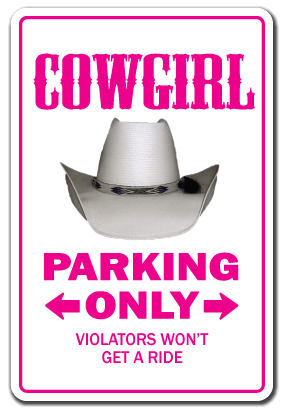 cowgirl parking only
